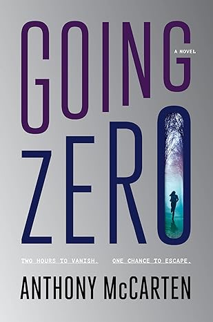 Going Zero (Hardback) Anthony McCarten