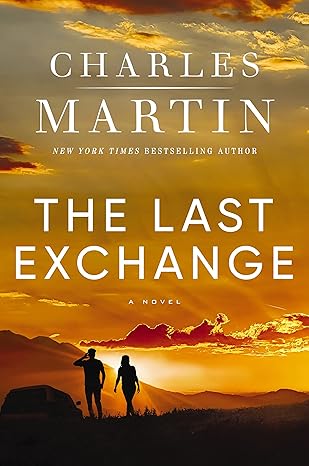 The Last Exchange Charles Martin (Hardcover)