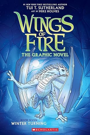 Winter Turning : Book 7 of 7: Wings of Fire Graphix (paperback) Tui T. Sutherland