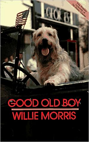 Good Old Boy (Paperback) Willie Morris