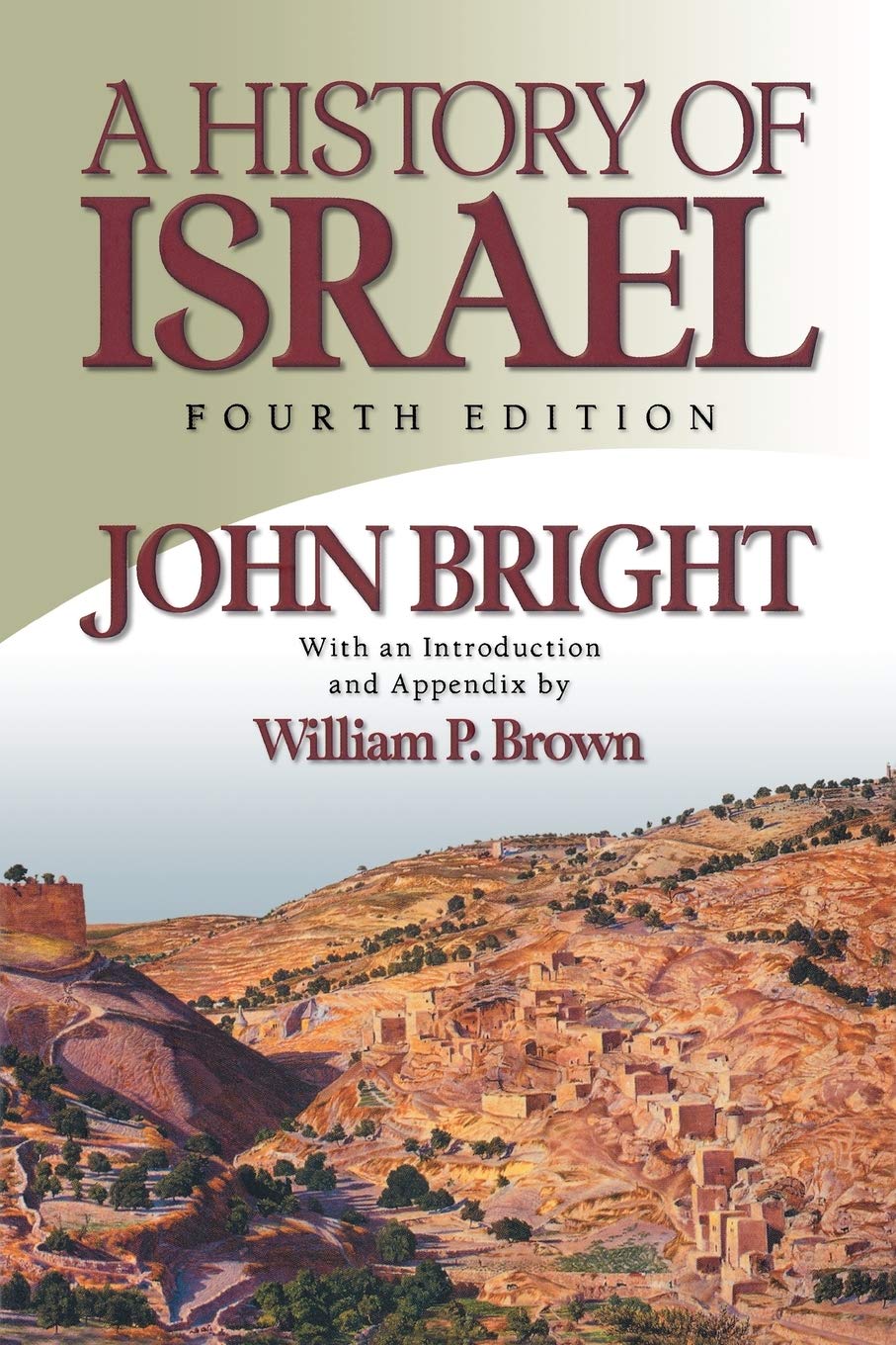 A History of Israel (Paperback) John Bright
