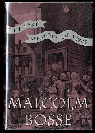 The Vast Memory of Love (Hardcover) Malcolm Bosse