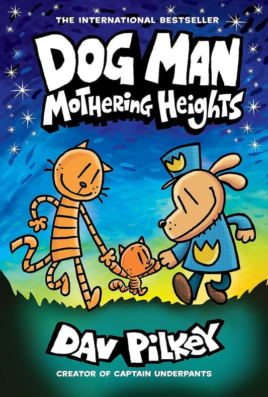 Mothering Heights : Book 10 of 12: Dog Man (hardcover) Dav Pilkey