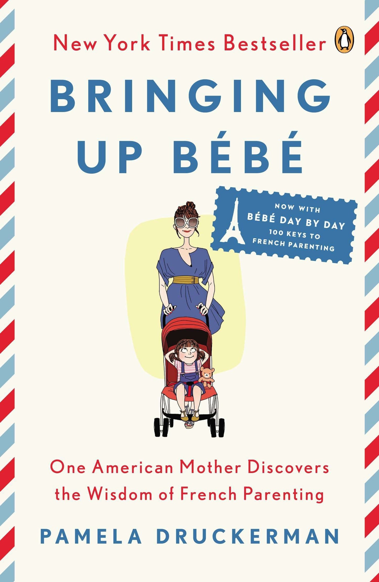 Bringing Up Bébé (Paperback) Pamela Druckerman