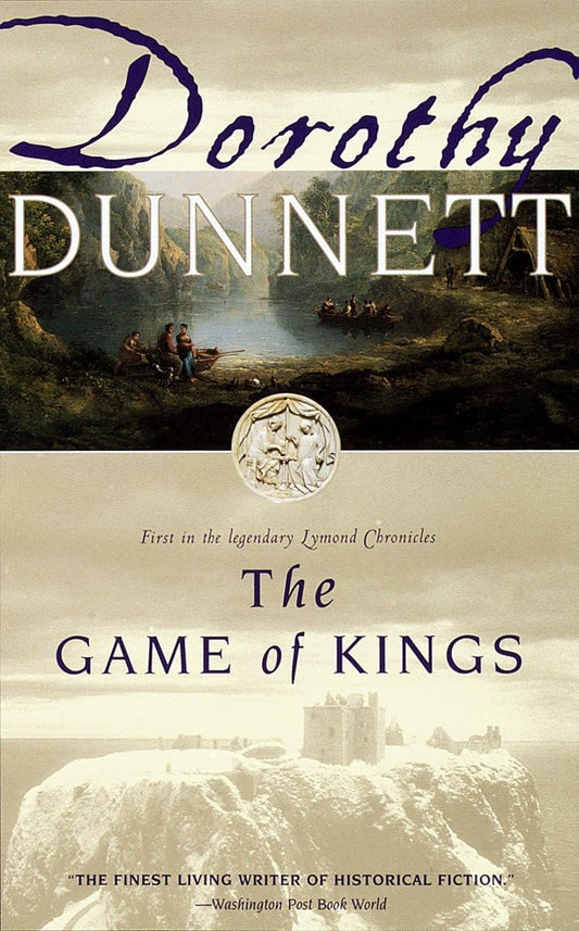 The Game of Kings: The Lymond Chronicles Series, Book 1 (Paperback) Dorothy Dunnett