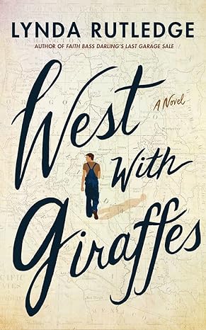 West with Giraffes (paperback) Lynda Rutledge