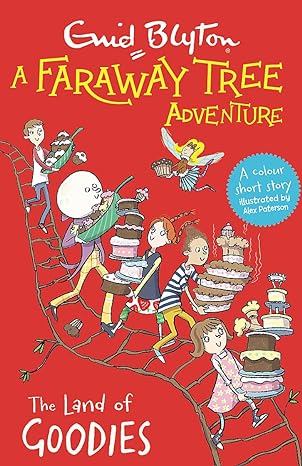 A Faraway Tree Adventure: The Land of Goodies (Paperback) Enid Blyton