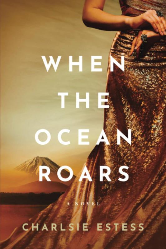 When the Ocean Roars (paperback) Charlsie Estess