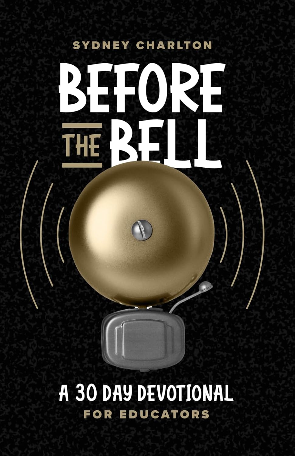 Before the Bell (paperback) Sydney Charlton