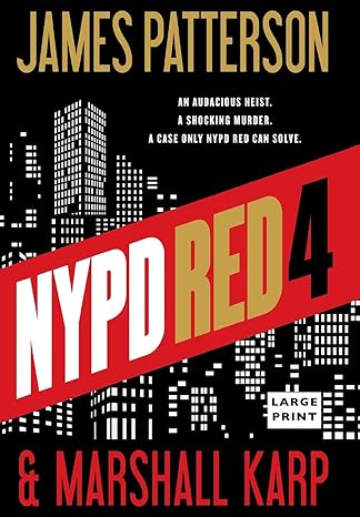 NYPD Red: NYPD Red Series, Book 4 (Hardcover) James Patterson & Marshall Karp