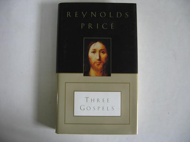 Three Gospels (hardcover) Reynolds Price
