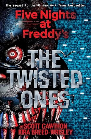 Twisted Ones: Five Nights at Freddy's Trilogy, Book 2 (Paperback) Scott Cawthon & Kira Breed-Wrisley
