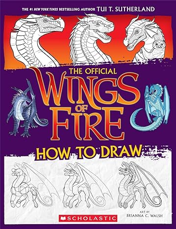 Wings of Fire How to Draw (Paperback) Tui T. Sutherland & Brianna C. Walsh