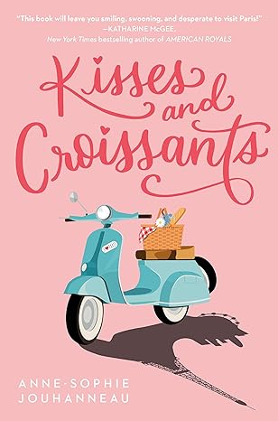 Kisses and Croissants (Papaerback) Anne-Sophie Jouhanneau