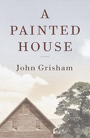 A Painted House (Hardback) John Grisham
