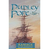 The Lord Ramage Novels: Ramage And The Freebooters (Paperback) Dudley Pope