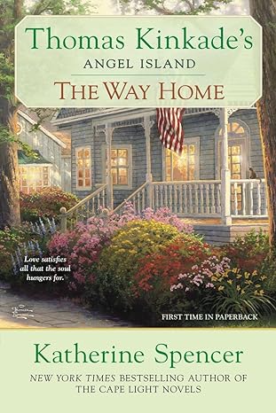 The Way Home: Thomas Kinkade's Angel Island (Paperback) Katherine Spencer