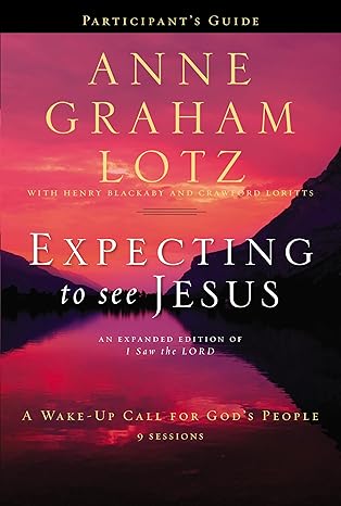 Expecting to See Jesus (Paperback) Anne Graham Lotz