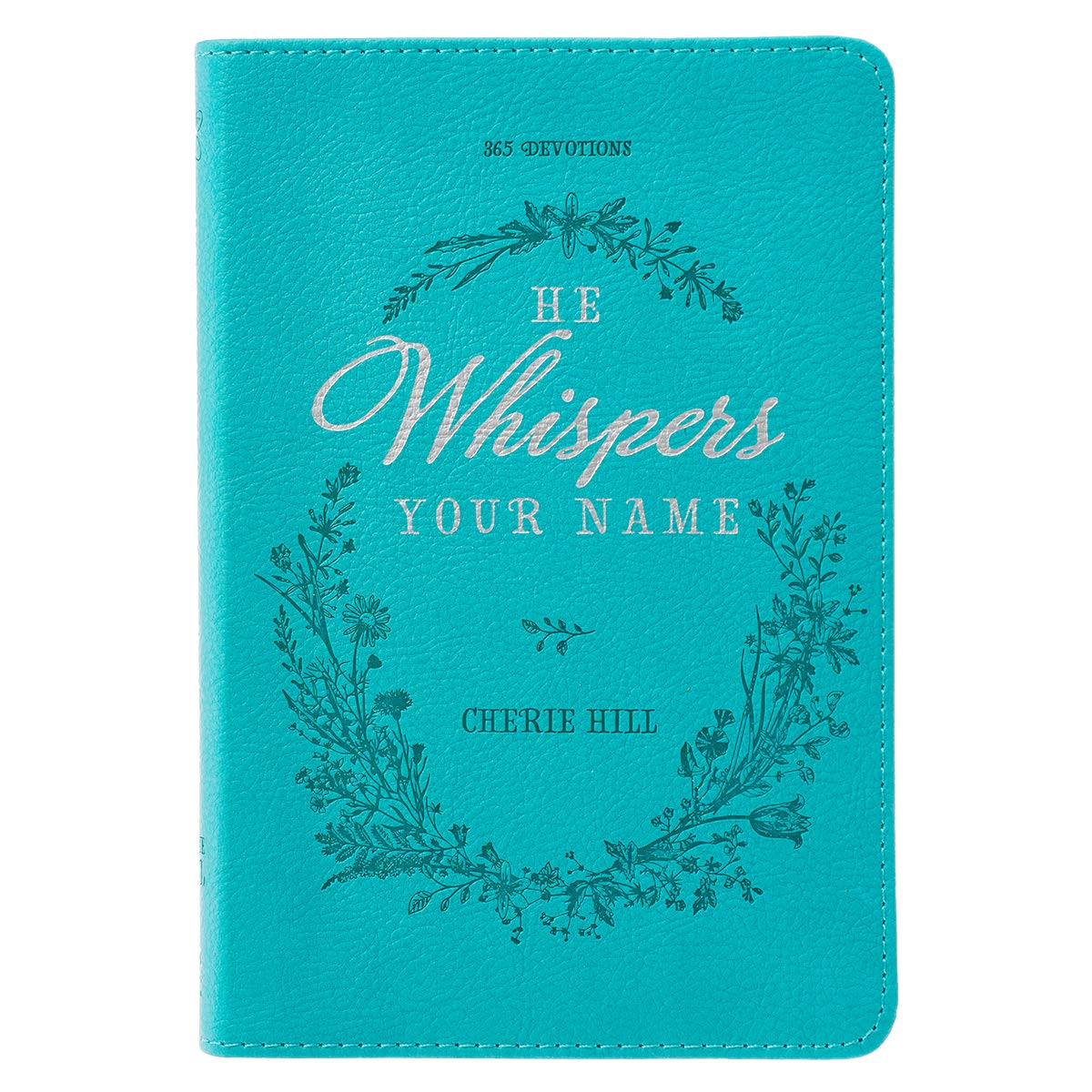He Whispers Your Name : 365 Devotions for Women (Paperback / Leather)