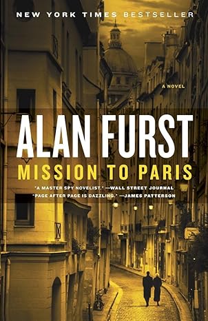 Mission to Paris : Book 12 of 12: Night Soldiers (Harback) Alan Furst