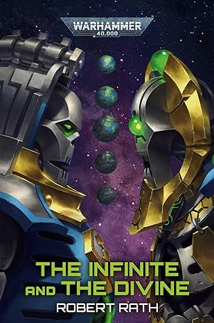 The Infinite and The Divine: Warhammer 40k (paperback) Robert Rath