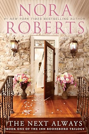 The Next Always (The Inn Boonsboro Trilogy #1) (Paperback) Nora Roberts