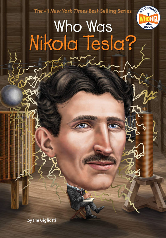 Who Was Nikola Tesla? (Paperback) Jim Gigliotti