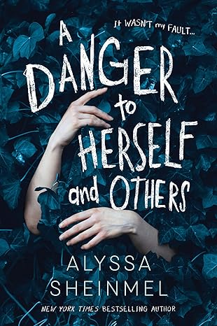 A Danger to Herself of Others (paperback) Alyssa Sheinmel