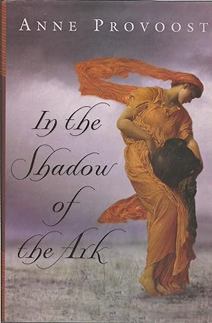 In the Shadow of the Ark (Paperback) Anne Provoost