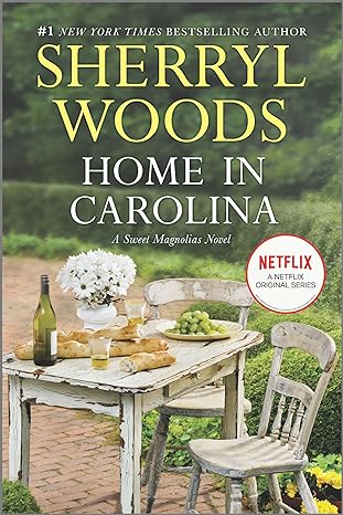 Home in Carolina : Book 5 of 11: The Sweet Magnolias (Paperback) Sherrly Woods