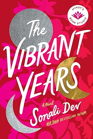 The Vibrant Years (Paperback) Sonali Dev