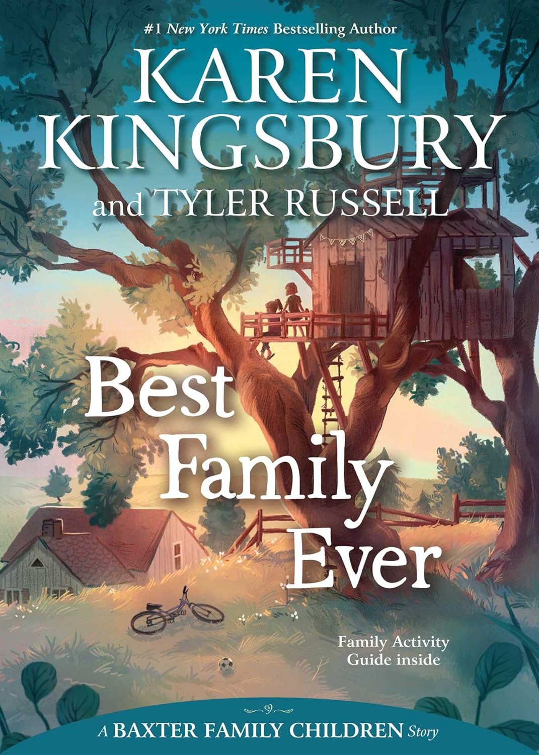 Best Family Ever: Book 1 of 5: Baxter Family Children (paperback) Karen Kingsbury