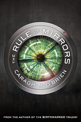 The Rule of Mirrors (Hardback) Caragh M. O'Brien