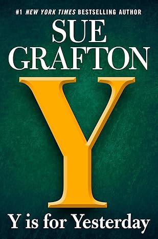 Y is for Yesterday: Kinsey Millhone, Book 25 (Hardcover) Sue Grafton