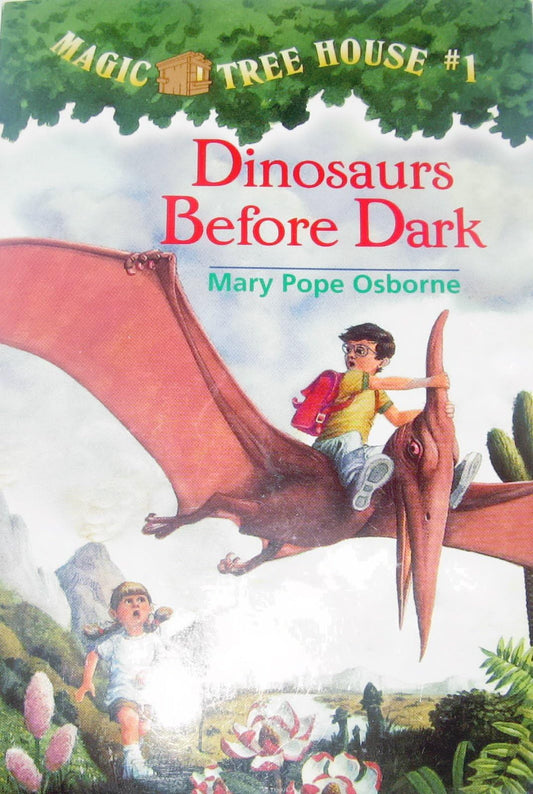 Dinosaurs Before Dark: Magic Tree House Series, Book 1 (Paperback) Mary Pope Osborne