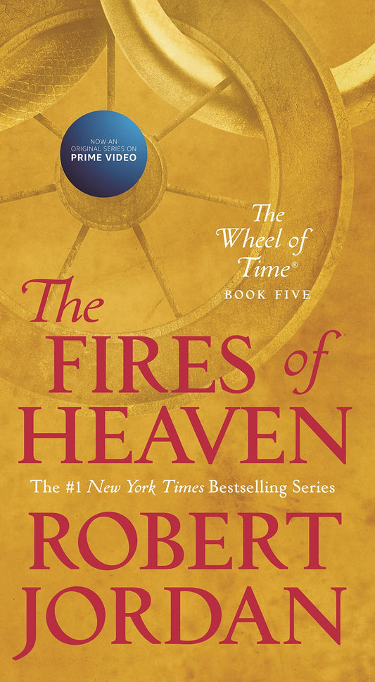 The Fires of Heaven : Wheel of Time, Book 5 of 14  (Paperback) Robert Jordan