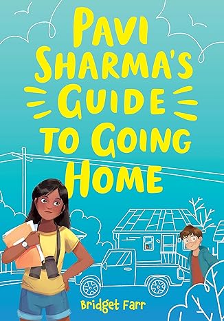 Pavi Sharma's Guide to Going Home (Hardcover) Bridget Farr