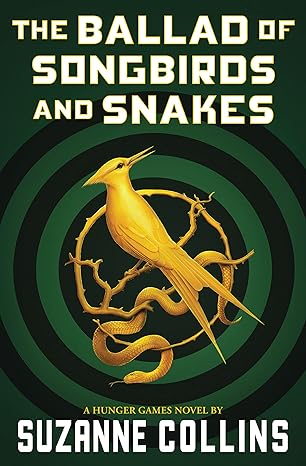 The Ballad of Songbirds and Snakes (Paperback) Suzanne Collins