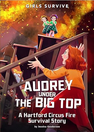 Girls Survive Audrey Under the Big Top (Paperback) Jessica Gunderson