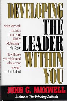 Developing the Leader Within You (hardcover) John C. Maxwell
