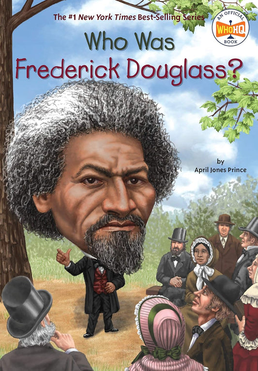 Who Was Frederick Douglass? (paperback) April Jones Prince