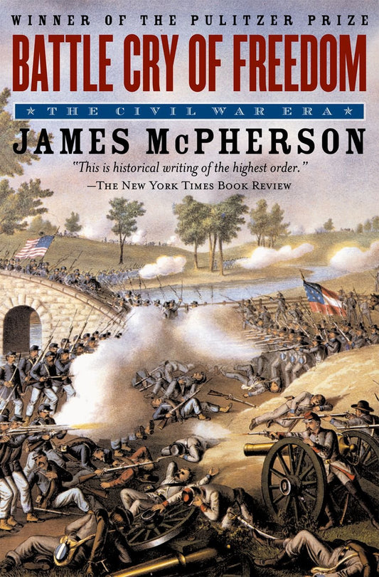 Battle Cry of Freedom: The Civil War Era (paperback) James M. McPherson