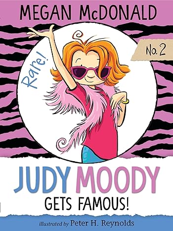 Judy Moody Gets Famous!: Judy Moody Series, Book 2  (Paperback) Megan McDonald