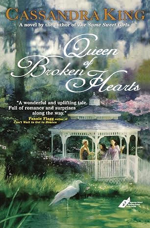 Queen of Broken Hearts (Paperback) Cassandra King