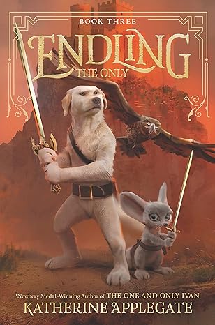 Endling the Only #3 (Paperback) Katherine Applegate