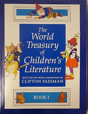 The World Treasury of Children's Literature - Book 1 (Hardback) Clifton Fadiman