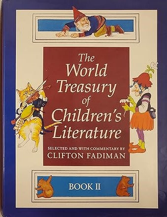 The World Treasury of Children's Literature - Book 2 (Hardback) Clifton Fadiman