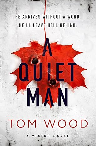 A Quiet Man (Paperback) Tom Wood