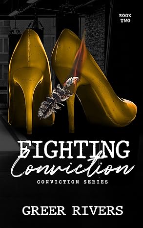 Fighting Conviction : Book 2 of 6: Conviction Series (paperback) Greer Rivers