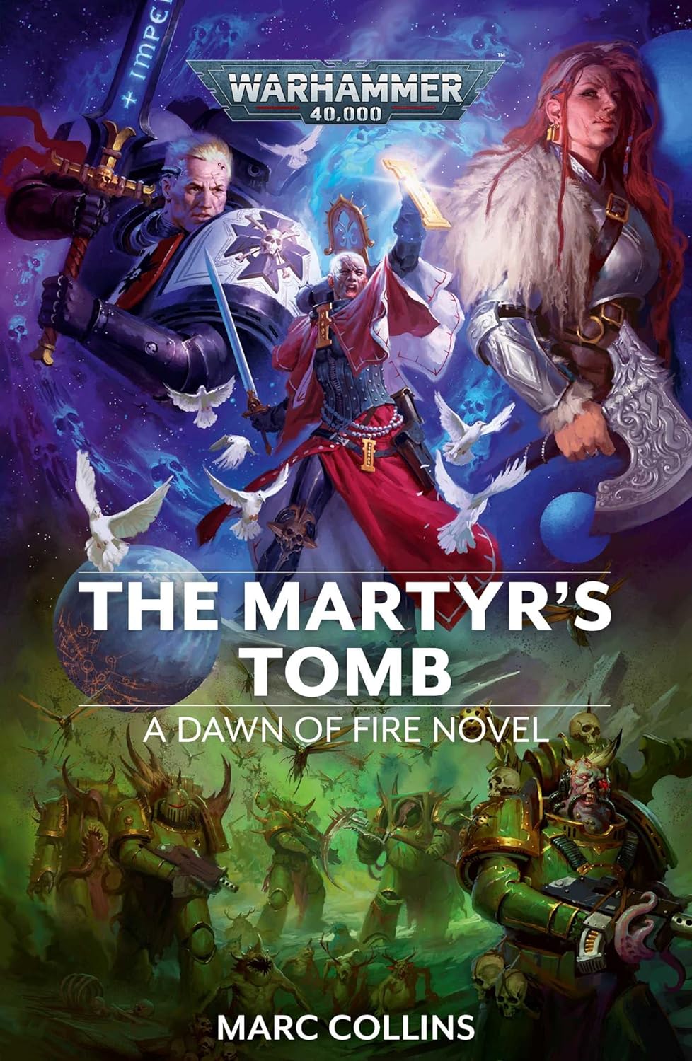 The Martyr's Tomb : Book 6 of 8: Dawn of Fire: Warhammer 40,000 (paperback) Marc Collins